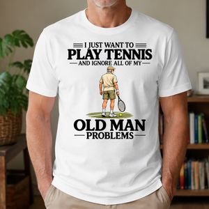 I Just Want To Play Tennis - 4-TS2D-White