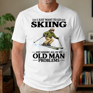 I Just Want To Go Skiing - 4-TS2D-White