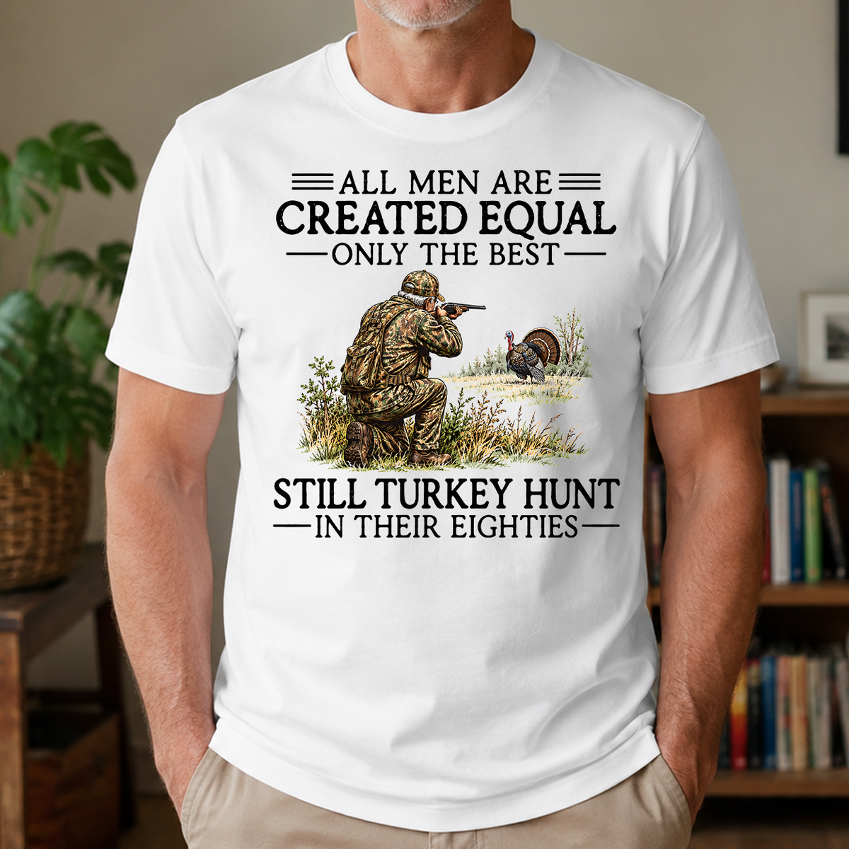 All Men Are Created Equal Turkey Hunting 80s - 4-TS2D-White