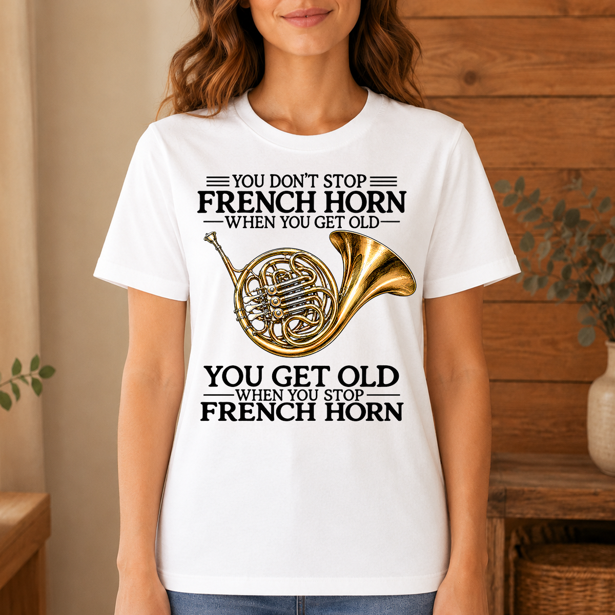 Don't Stop Playing French Horn Vintage Art - 4-TS2D-White