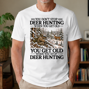 Don't Stop Whitetail Deer Hunting Snow - 4-TS2D-White