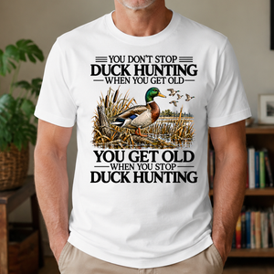 Don't Stop Duck Hunting - 4-TS2D-White