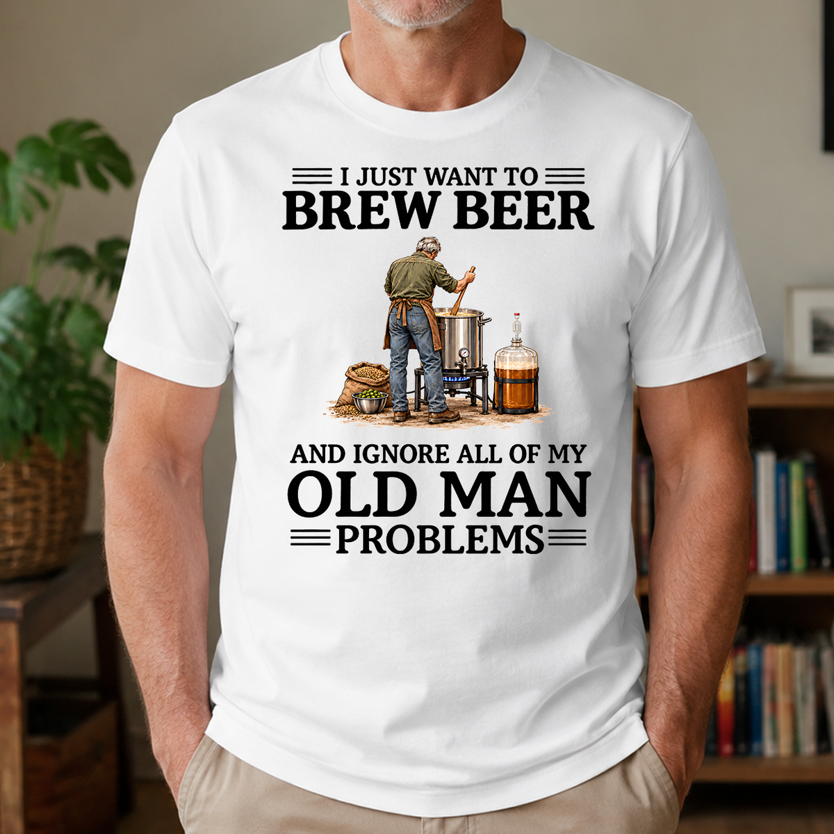 I Just Want To Brew Beer - 4-TS2D-White