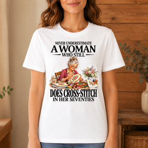 Funny A Woman Still Does Cross-Stitch In Her Seventies - 4-TS2D-White