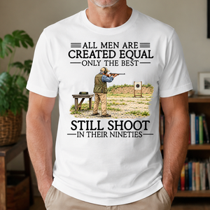 All Men Are Created Equal Only The Best Still Shoot 90s - 4-TS2D-White
