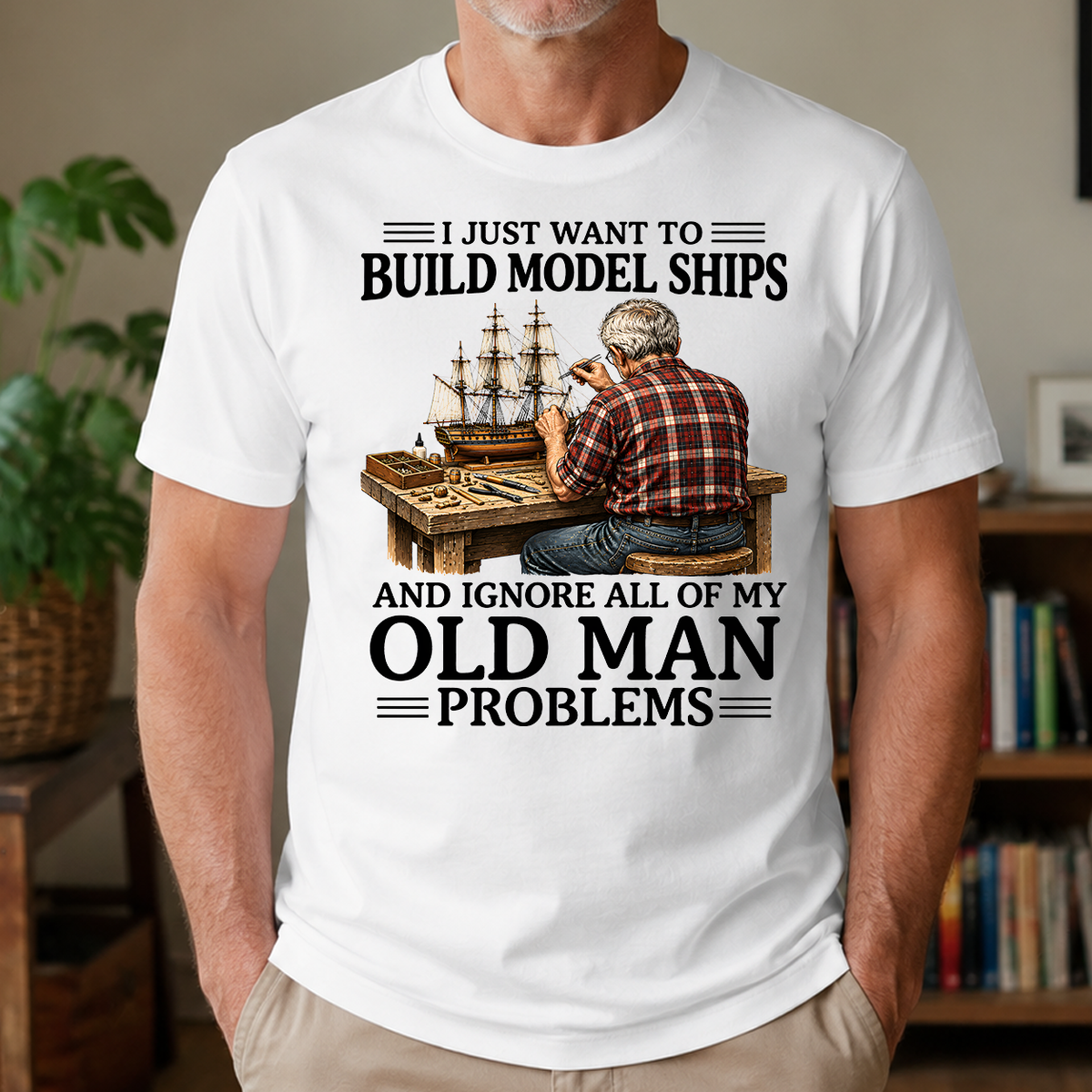 I Just Want To Build Model Ships - 4-TS2D-White
