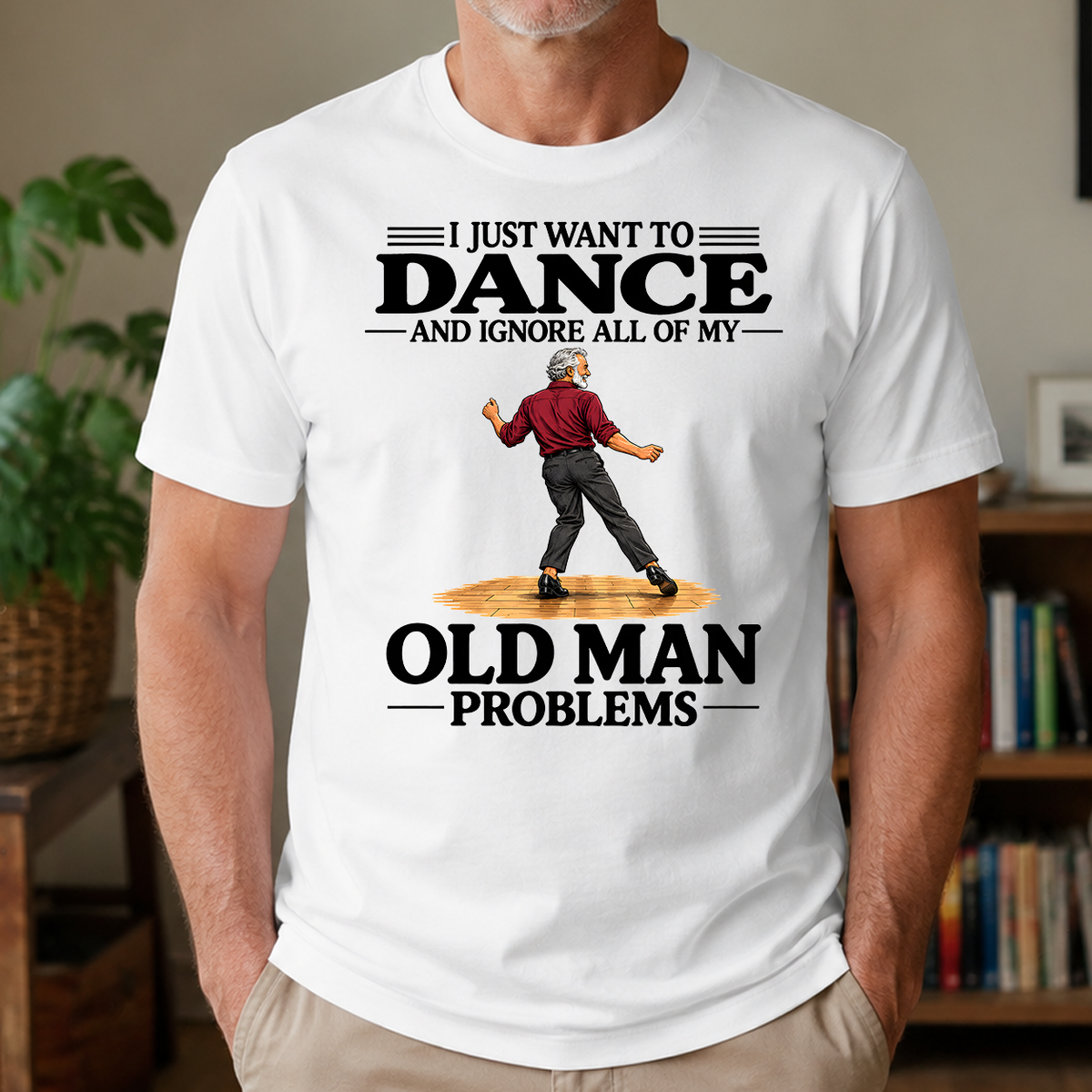I Just Want To Dance - 4-TS2D-White