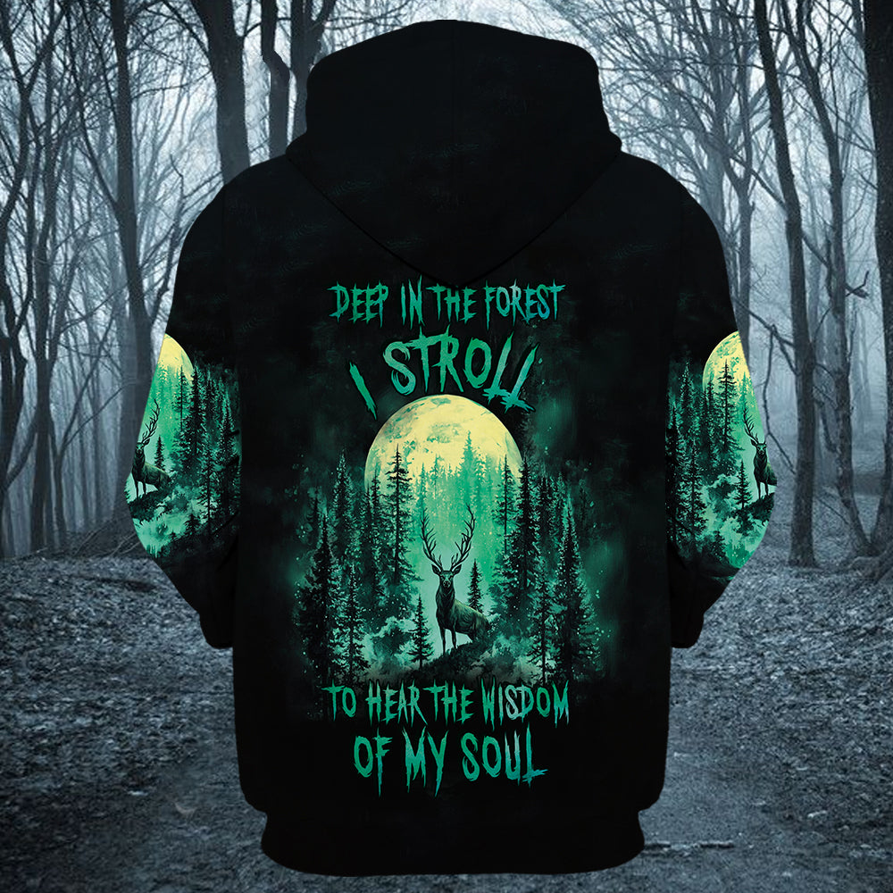 Deep In The Forest I Stroll To Hear The Wisdom Of My Soul All Over Print Shirt