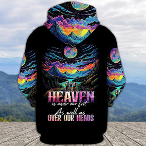 Heaven Is Under Our Feet As Well As Over Our Heads All Over Print Shirt