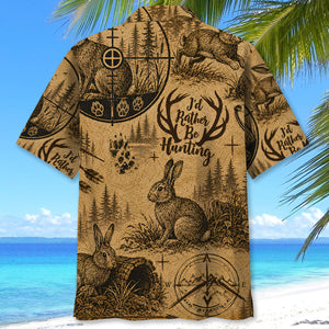 Rabbit I'd Rather be Hunting Hawaiian Shirt