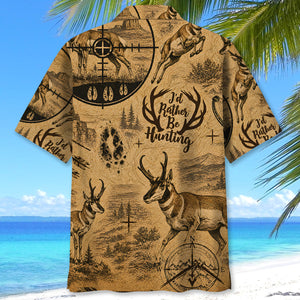 Pronghorn I'd Rather Be Hunting Hawaiian Shirt