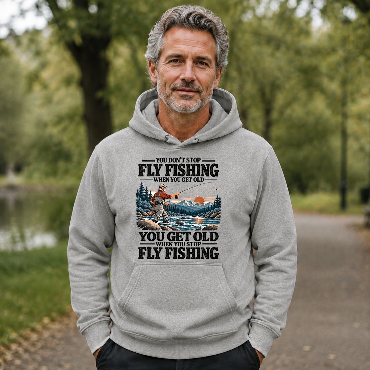 You Get Old When You Stop Fly Fishing - 5-HS2D-Ash