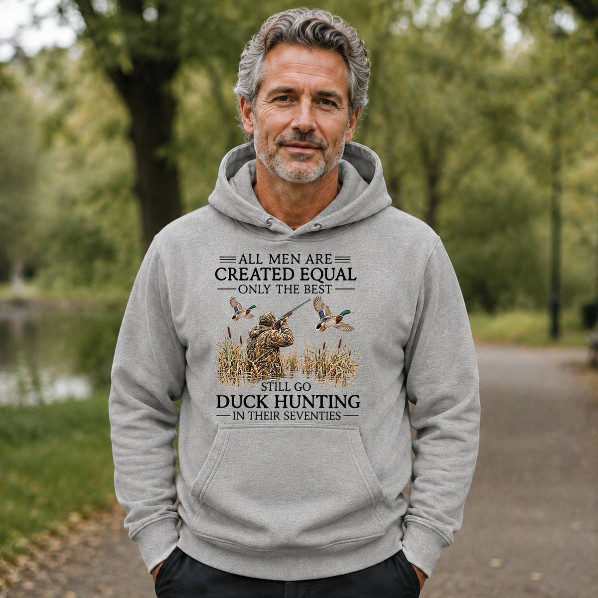 All Men Are Created Equal Only The Best Still Go Duck Hunting In Their 80s - 5-HS2D-Ash