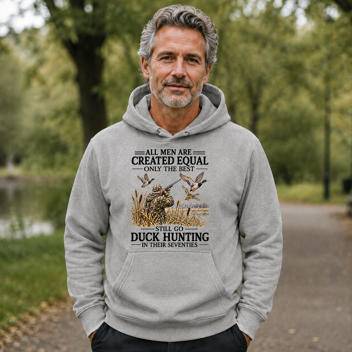 All Men Are Created Equal Only The Best Still Go Duck Hunting - 5-HS2D-Ash