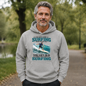 Surfing You Get Old When You Stop - 5-HS2D-Ash