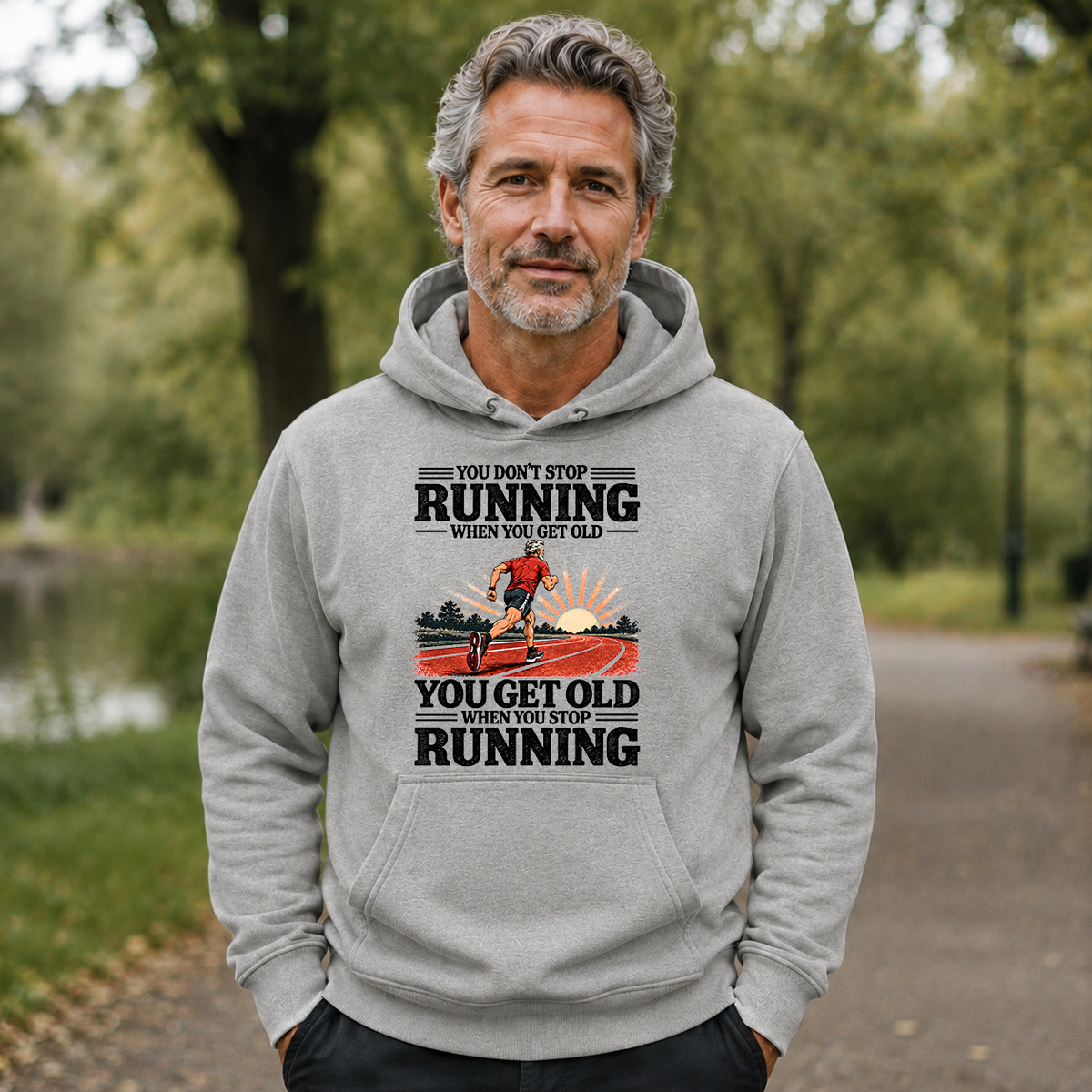 You Don't Stop Running When You Get Old - 5-HS2D-Ash