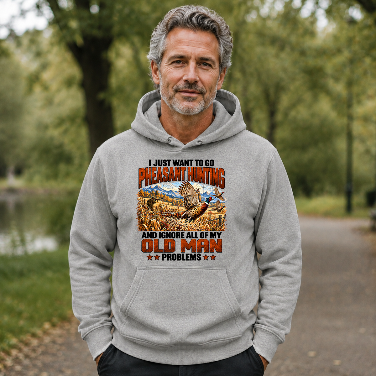 I Just Want To Pheasant Hunting - 5-HS2D-Ash
