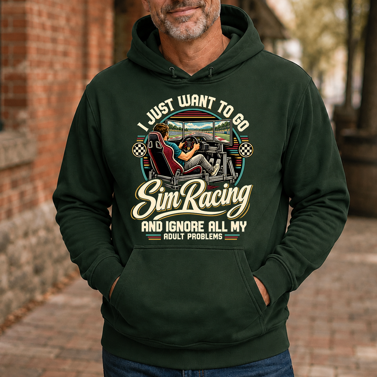 I Just Want To Go Sim Racing & Ignore All Adult Problems - 5-HS2D-ForestGreen