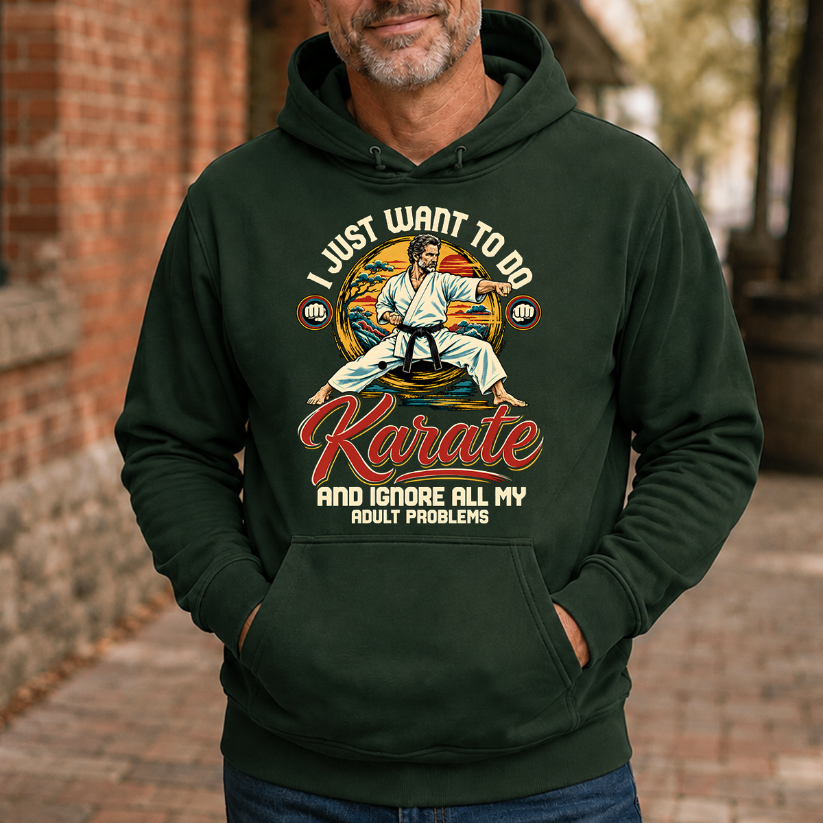 I Just Want To Do Karate & Ignore All Adult Problems - 5-HS2D-ForestGreen