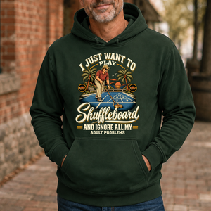 I Just Want To Play Shuffeboard & Ignore All Adult Problems - 5-HS2D-ForestGreen