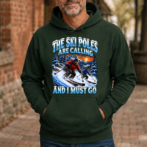 Ski Poles Are Calling And I Must Go - 5-HS2D-ForestGreen