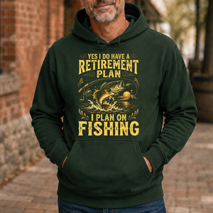 I Do Have A Retirement Plan I Plan On Fishing - 5-HS2D-ForestGreen