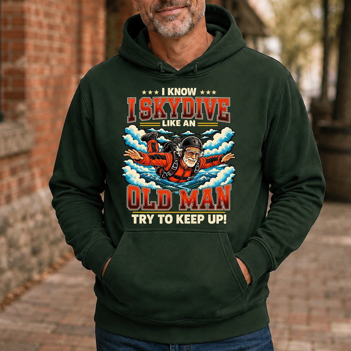 I Know I Skydive Like An Old Man - 5-HS2D-ForestGreen