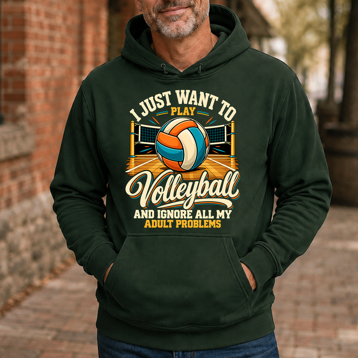 I Just Want To Play Volleyball & Ignore All Adult Problems - 5-HS2D-ForestGreen