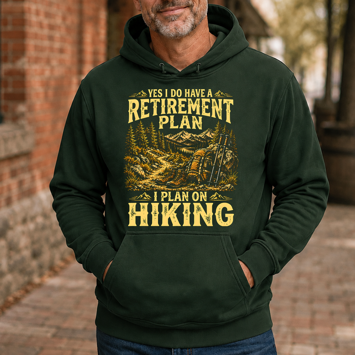 I Do Have A Retirement Plan I Plan On Hiking - 5-HS2D-ForestGreen