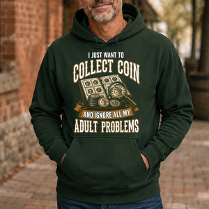 Vintage I Just Want To Collect Coin - 5-HS2D-ForestGreen