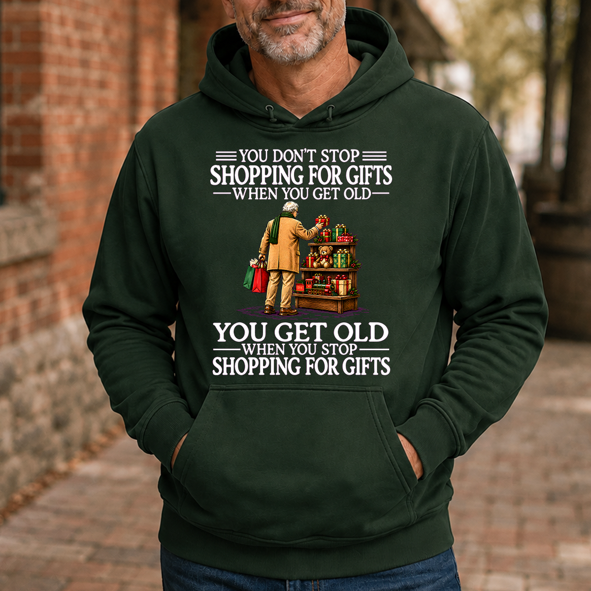 Old Man Don't Stop Shopping for Gifts - 5-HS2D-ForestGreen