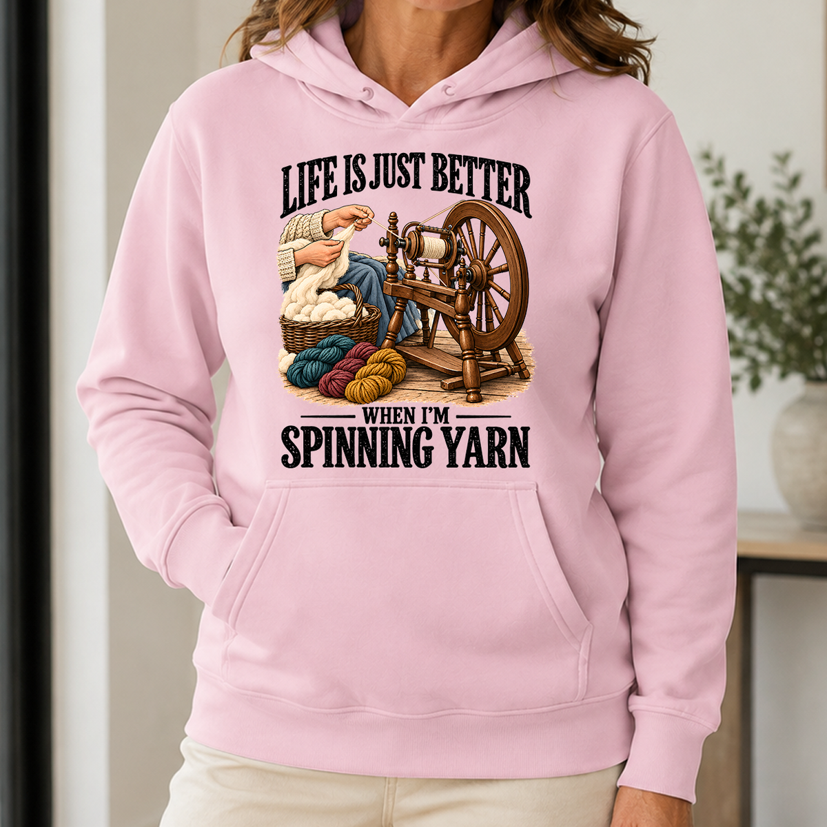 Life Is Just Better When I'm Spinning Yarn - 5-HS2D-LightPink