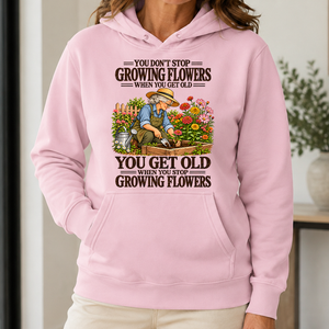 You Get Old When You Stop Growing Flowers - 5-HS2D-LightPink