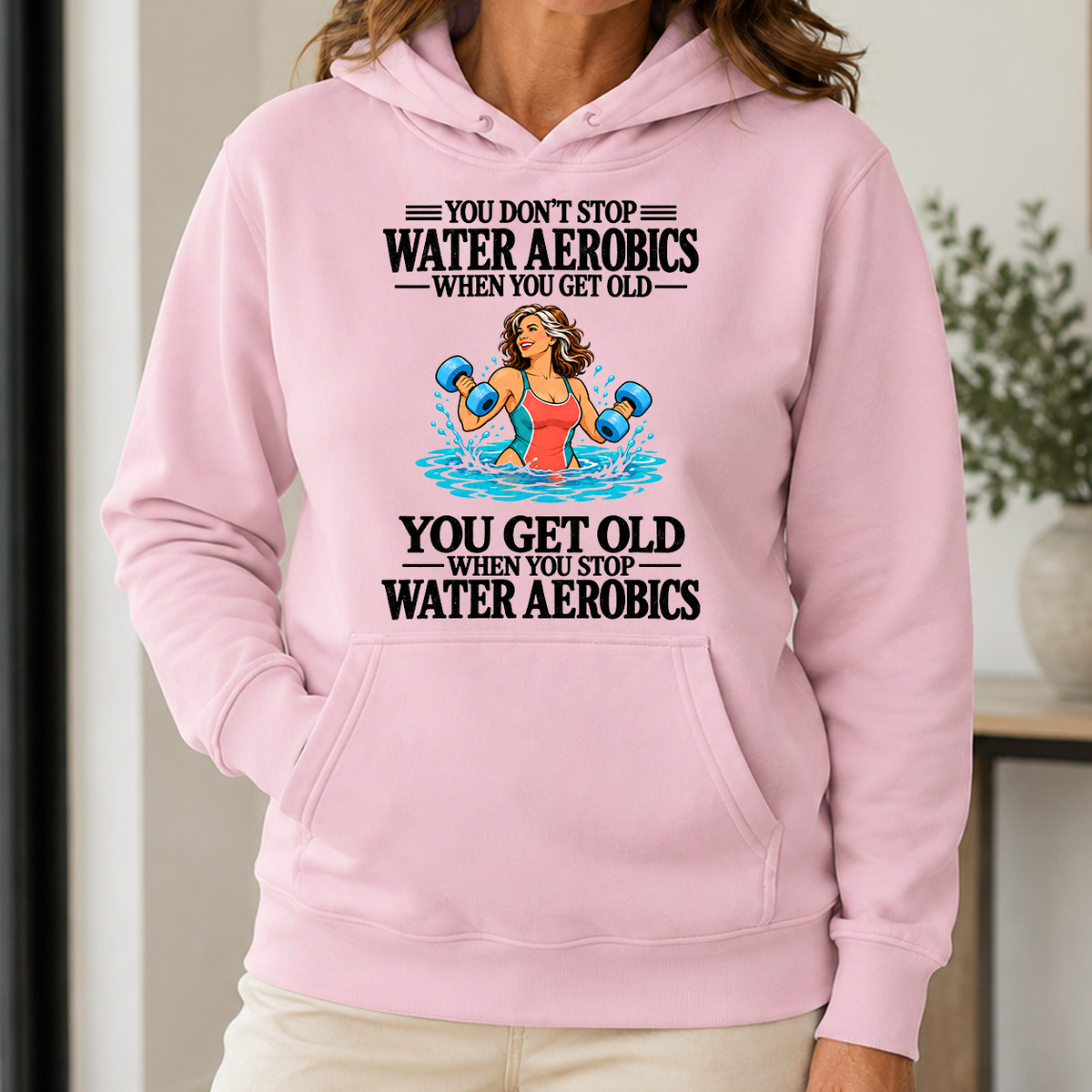 You Get Old When You Stop Water Aerobics - 5-HS2D-LightPink