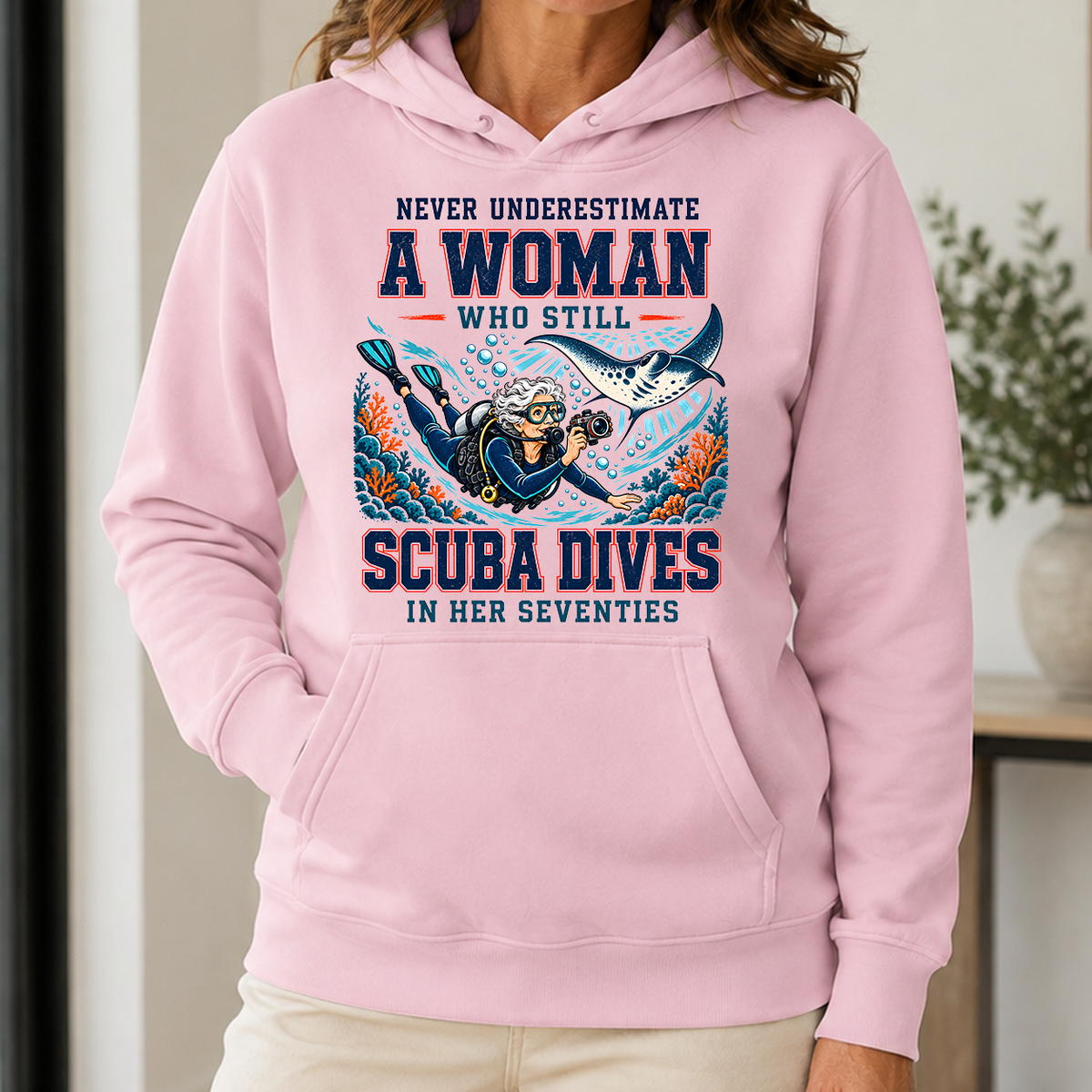 Never Underestimate A Woman Still Scuba Dives - 5-HS2D-LightPink