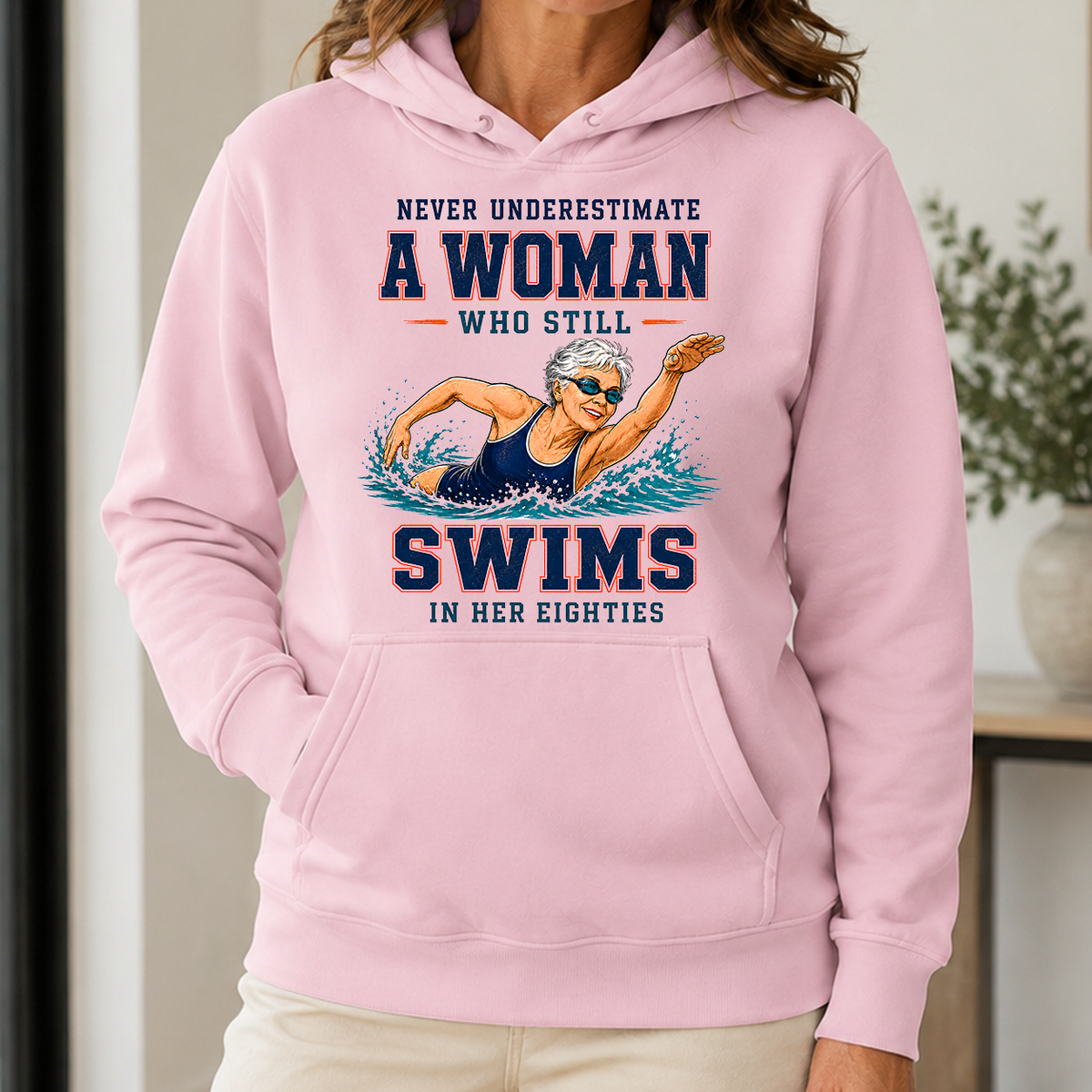 Never Underestimate A Woman Still Swims In Her 80s - 5-HS2D-LightPink