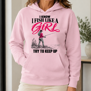 I Know I Fish Like A Girl Try To Keep Up - 5-HS2D-LightPink