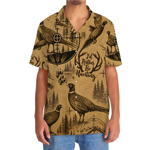 Pheasant I'd Rather Be Hunting Hawaiian Shirt