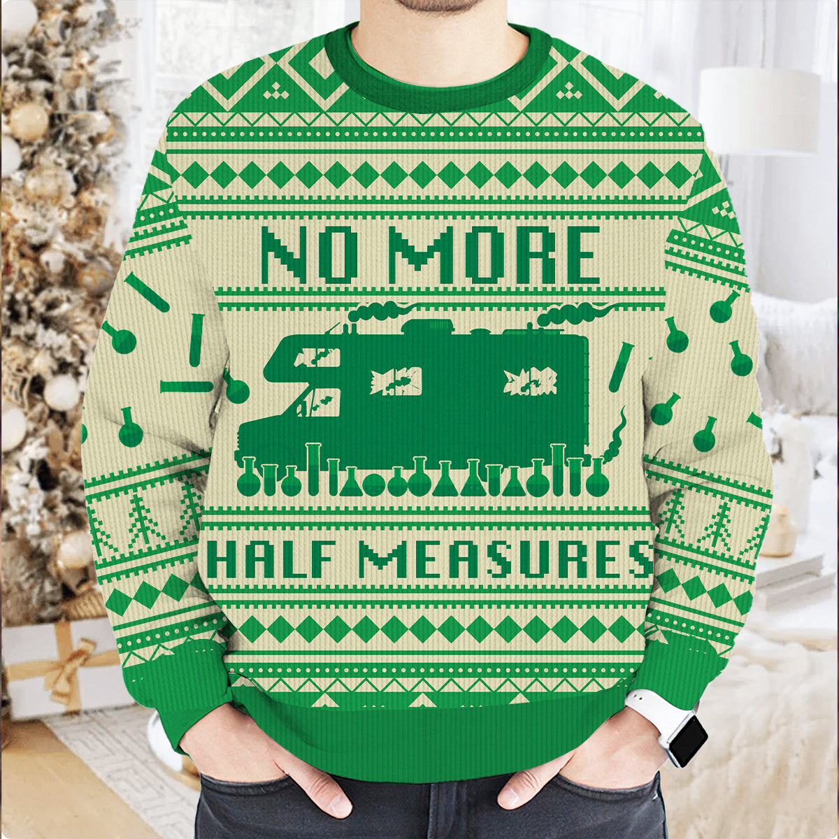 No More Half Measures Ugly Sweater