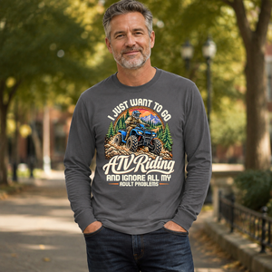 I Just Want To Go ATV Riding & Ignore All Adult Problems - 6-CS2D-Charcoal