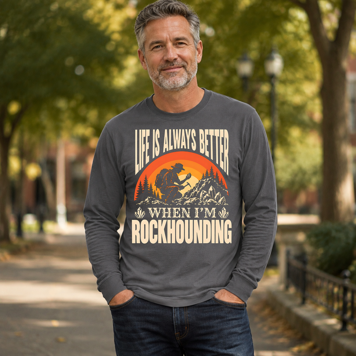 Vintage Life Is Always Better When I Am Rockhounding - 6-CS2D-Charcoal