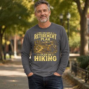 I Do Have A Retirement Plan I Plan On Hiking - 6-CS2D-Charcoal