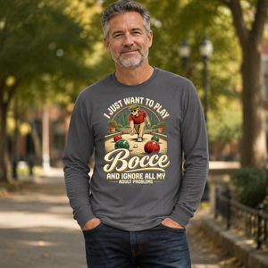 I Just Want To Play Bocce & Ignore All Adult Problems - 6-CS2D-Charcoal