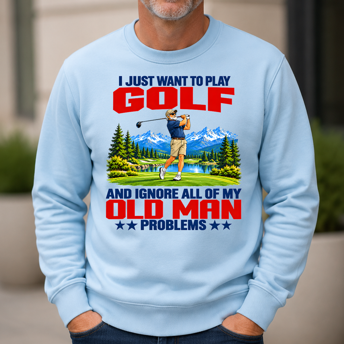 I Just Want To Play Golf - 6-CS2D-LightBlue