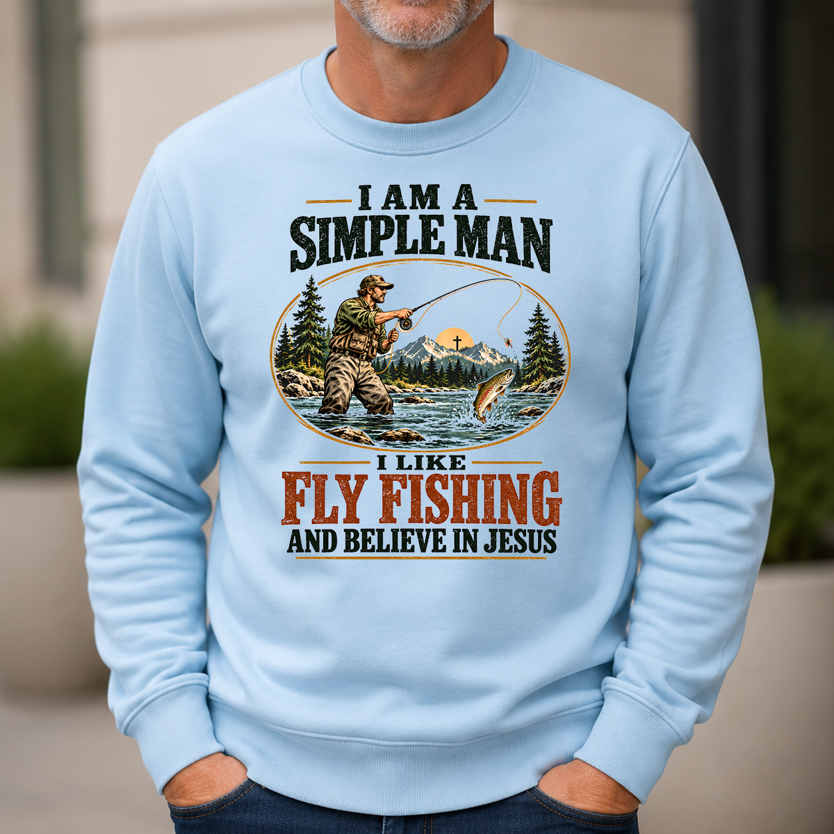 I Like Fly Fishing And Believe In Jesus - 6-CS2D-LightBlue