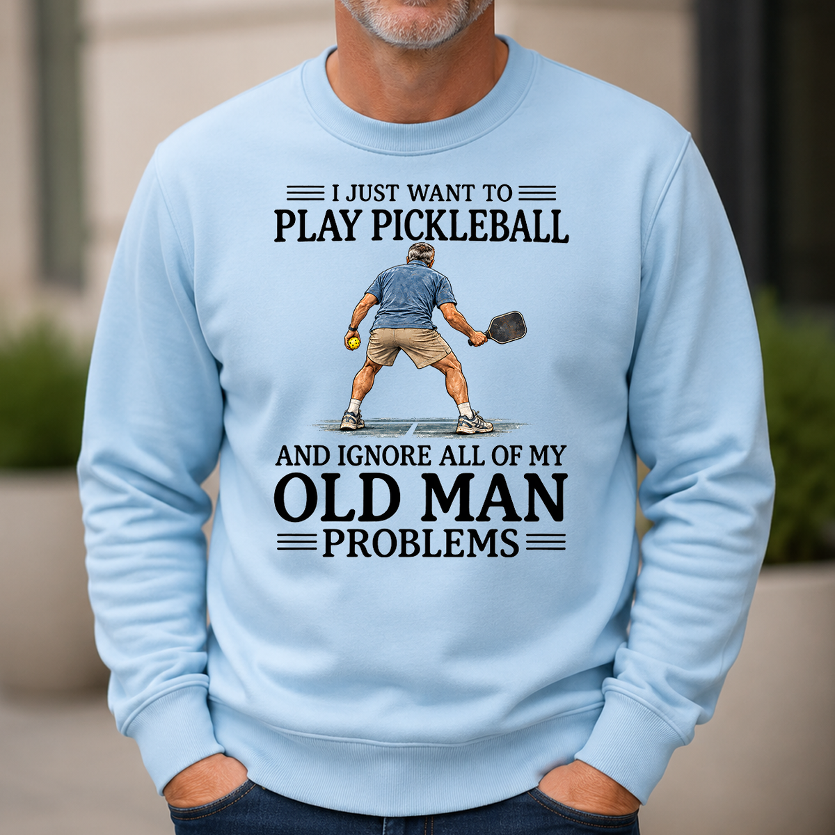 I Just Want To Play Pickleball - 6-CS2D-LightBlue