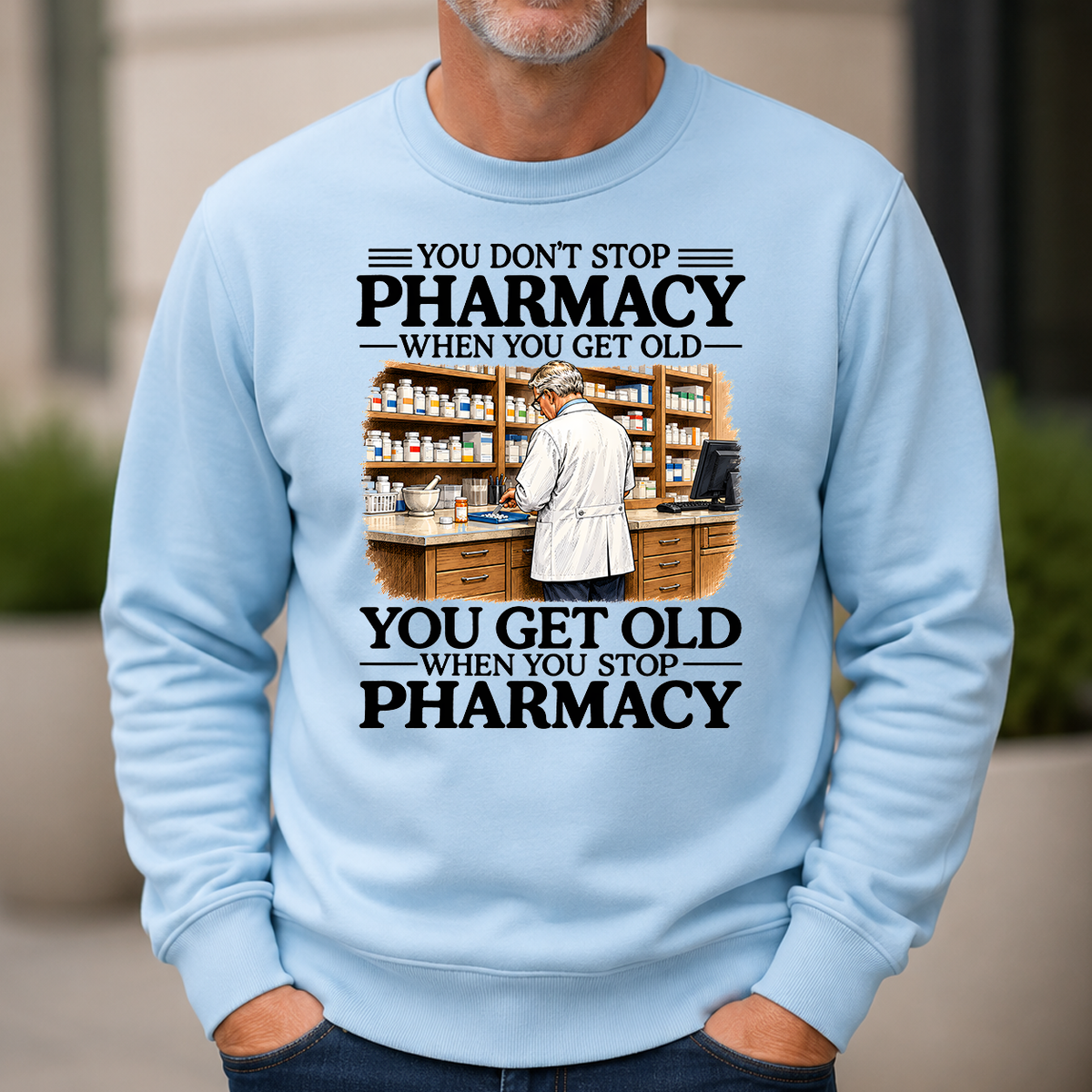 Don't Stop Pharmacy - 6-CS2D-LightBlue
