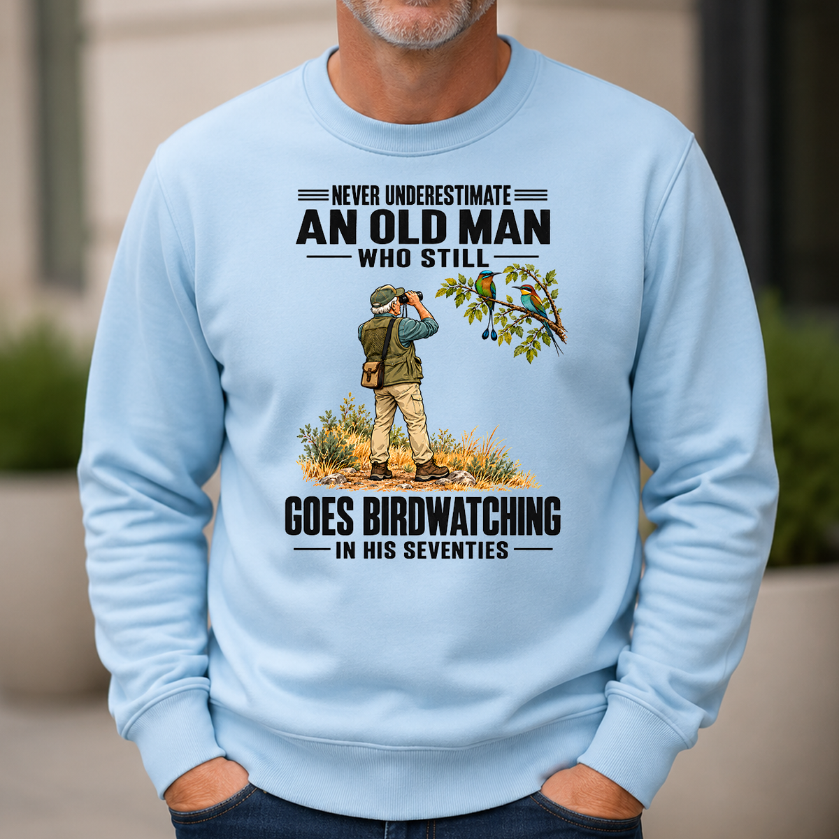 An Old Man Still Goes Birdwatching In His 70s - 6-CS2D-LightBlue