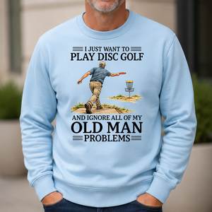 I Just Want To Play Disc Golf - 6-CS2D-LightBlue