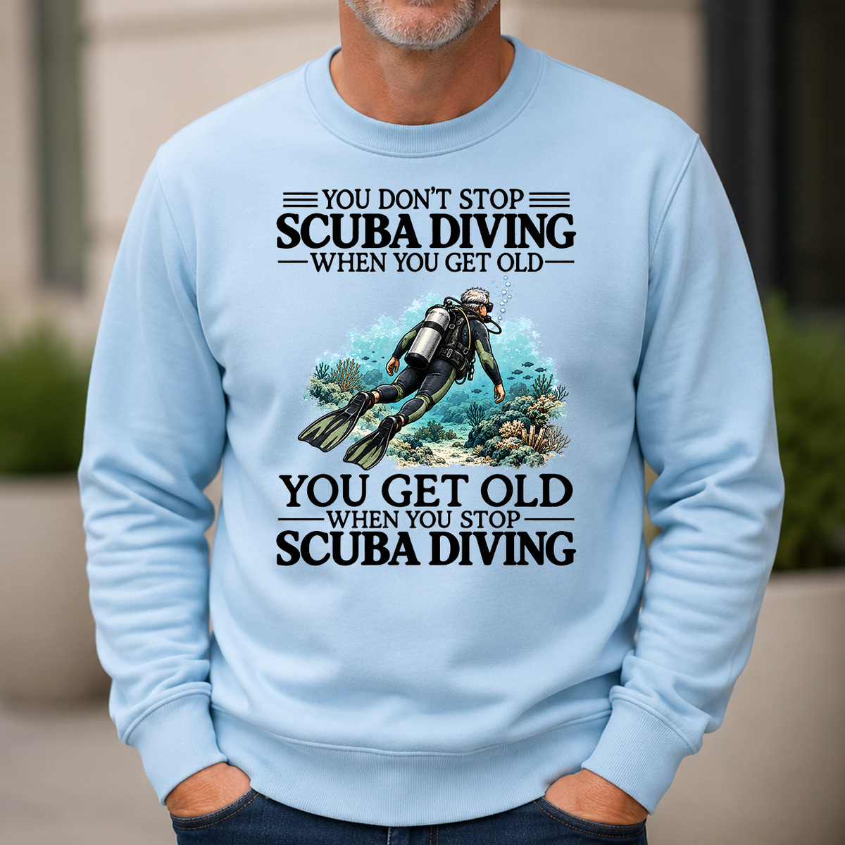 Don't Stop Scuba Driving - 6-CS2D-LightBlue